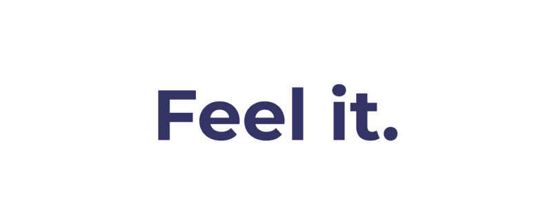 Feel it